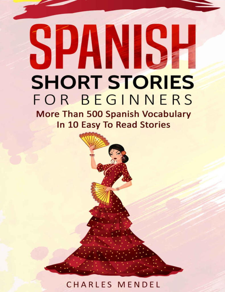 Spanish Short Stories For Beginners More Than 500 Spanish Vocabulary Book